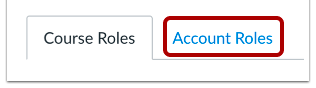The roles configuration section showing tabs for Course Roles and Account Roles with the Account Roles option highlighted.