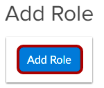 The Add Role section showing an Add Role button highlighted for creating a new role.