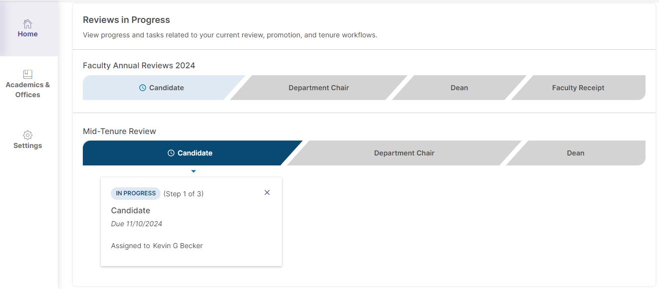 The Reviews in Progress widget showing a faculty mid‑tenure review at the Candidate step. A progress bar indicates the review is In Progress (Step 1 of 3), with a task card showing the due date and assigned reviewer. Faculty can track their current review status from this view.