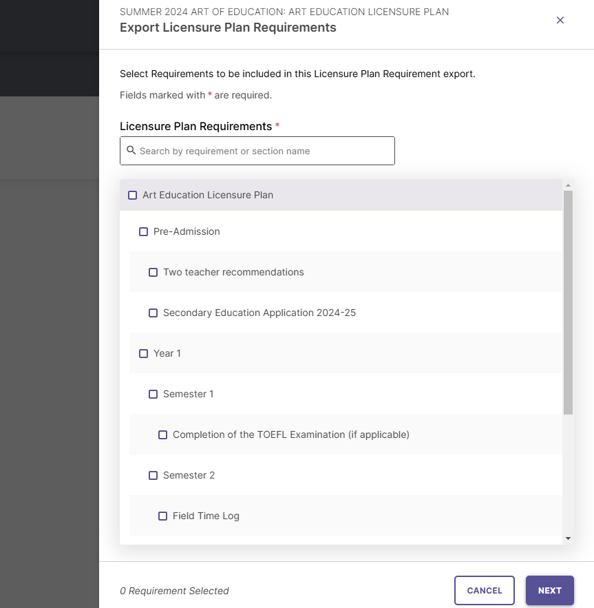 An Export Licensure Plan Requirements page showing a searchable list of licensure plan requirements, including Art Education Licensure Plan items such as Pre‑Admission, two teacher recommendations, a secondary education application, Year 1 requirements with semester‑one and semester‑two items, and additional entries including the completion of the TOEFL examination and a field time log, with options to cancel or proceed to the next step.