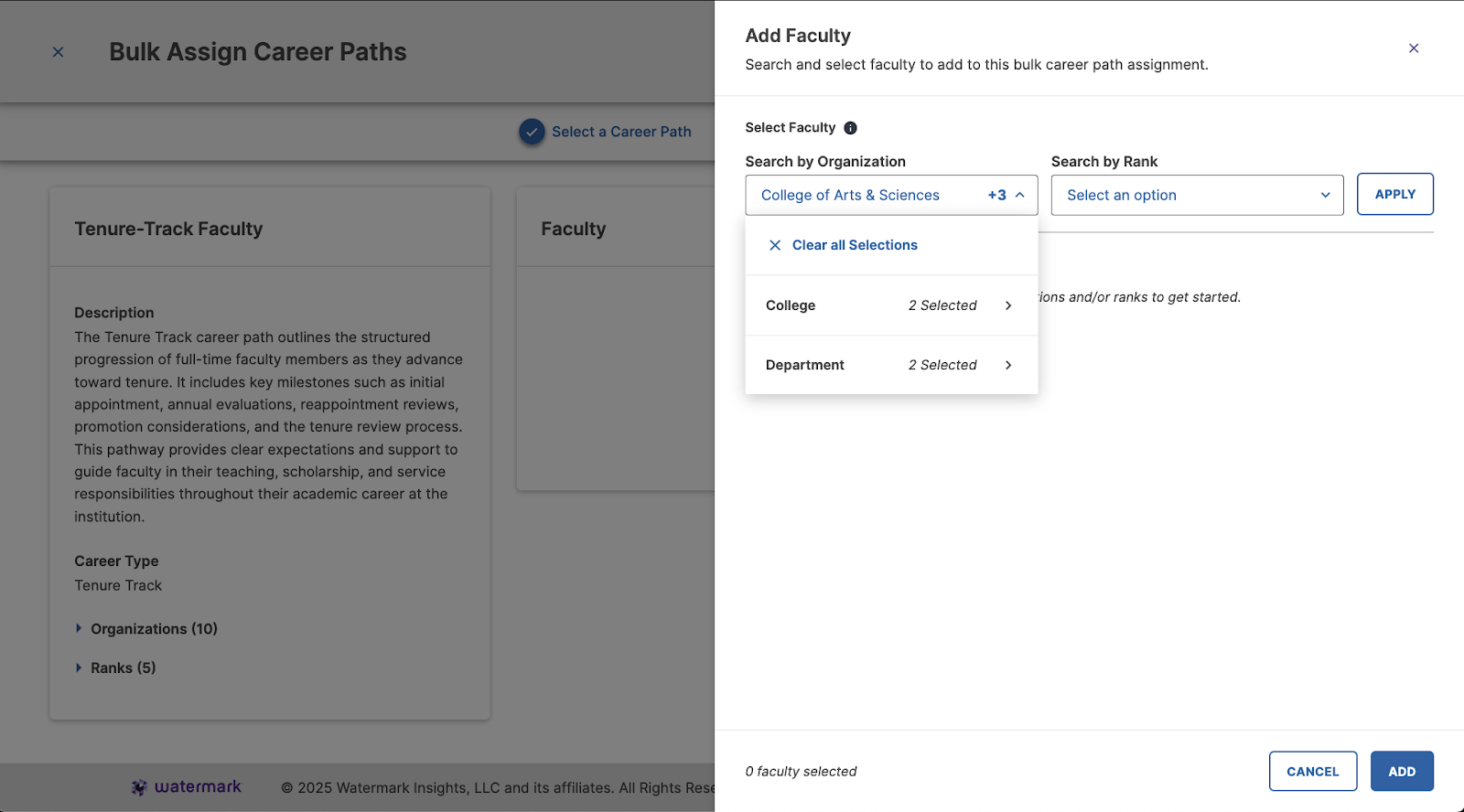 The Bulk Assign Career Paths page showing the Add Faculty panel open, with College of Arts & Sciences selected under Search by Organization (2 colleges and 2 departments selected) and the organization dropdown expanded.