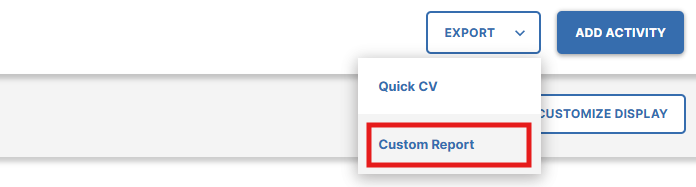 The My Profile page showingthe Export drop-down menu, highlighting the 'Custom Report' option.