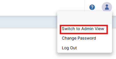 The User Profile menu highlighting the 'Switch to Admin View' option.