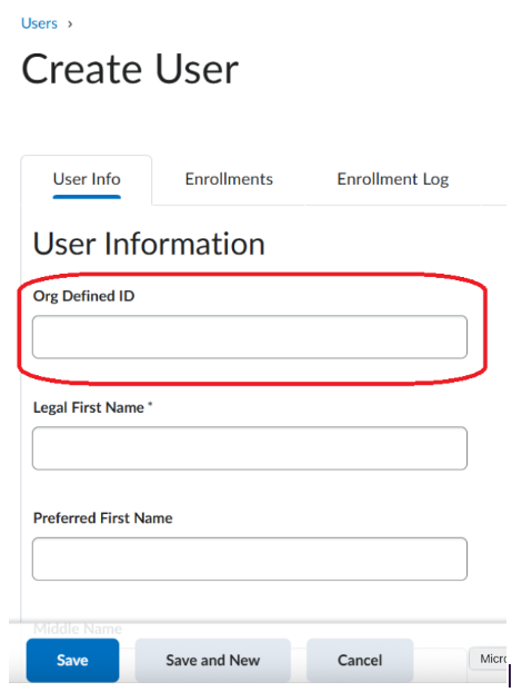 A Create User page showing a User Information form with fields for Org Defined ID, Legal First Name, Preferred First Name, and additional personal details, with the Org Defined ID field highlighted.