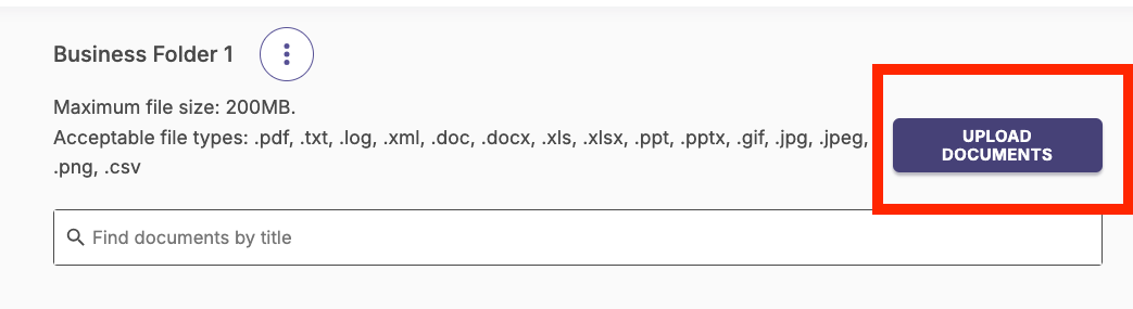 The Business Folder 1 section showing file size and acceptable file type details, a search field for finding documents by title, and an Upload Documents button highlighted on the right.