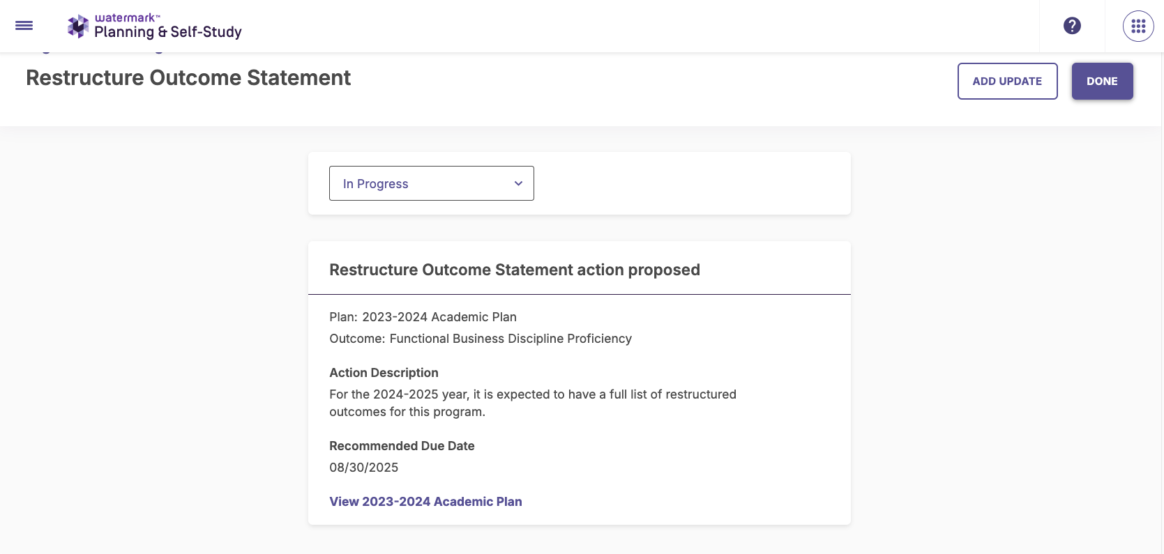 A Restructure Outcome Statement page showing an action status set to In Progress and a detailed action card with plan information, outcome details, an action description, a recommended due date, and a link to view the 2023–2024 Academic Plan.