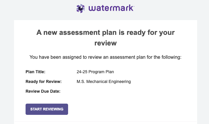 The message showing notification that a new assessment plan is ready for review, listing Plan Title, Ready for Review program, Review Due Date, and a Start Reviewing button.