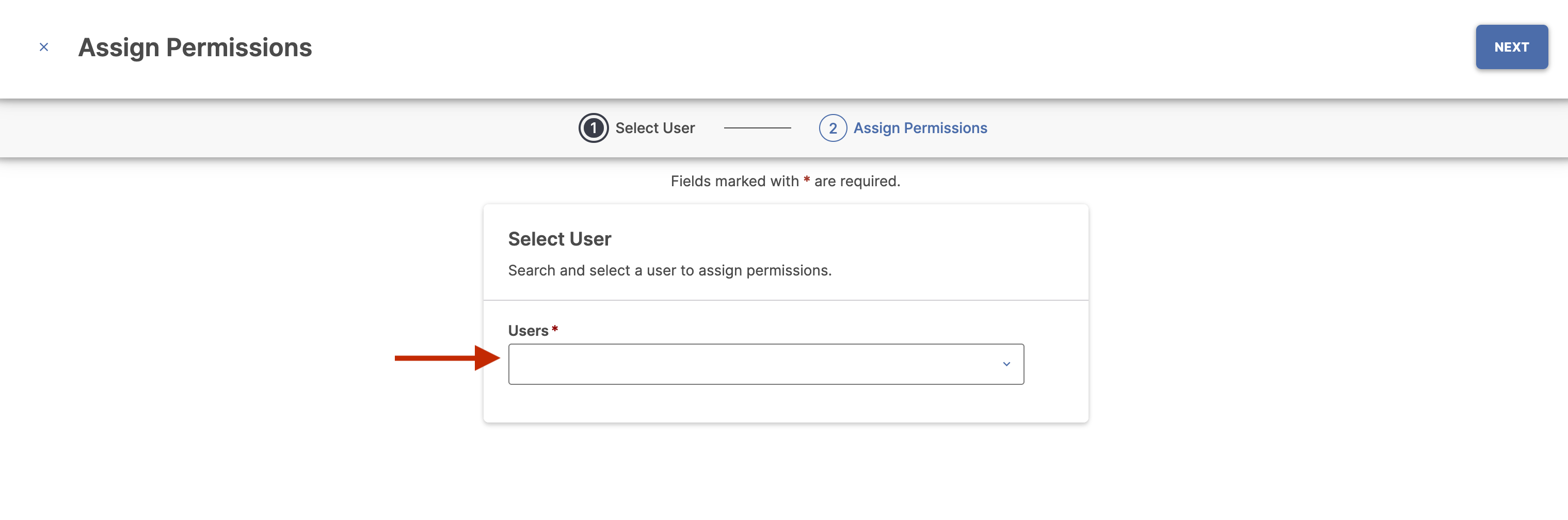 The Assign Permissions page showing Select User step with Users field. Users dropdown field highlighted. Next button showing on the top right.