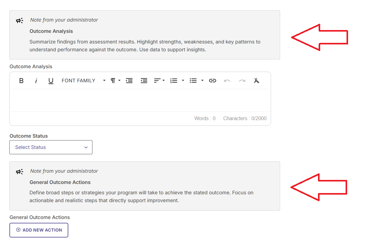 The Outcome Analysis section showing an administrator note box above the text editor. Outcome Status field appears below the editor. General Outcome Actions section showing another administrator note box above the Add New Action button. Both administrator note boxes highlighted.