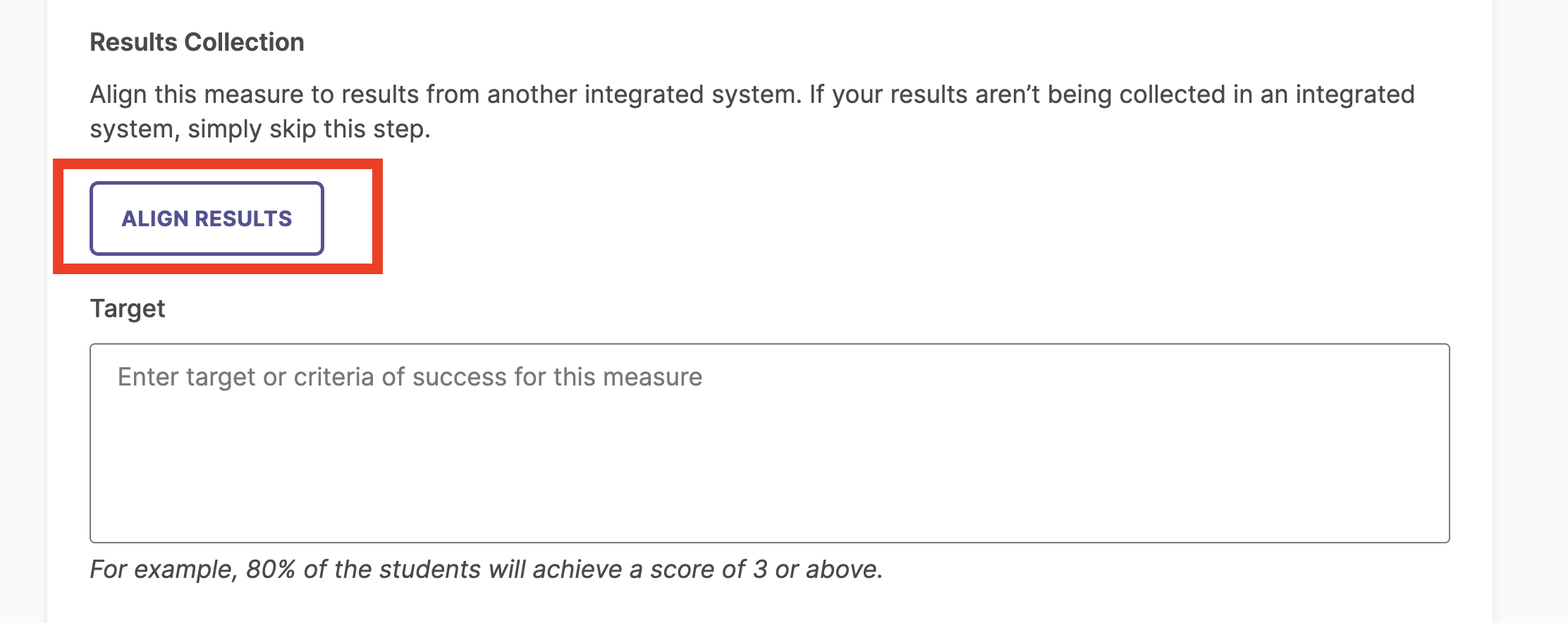 A Results Collection area with an Align Results button highlighted and a Target field for entering criteria of success for the measure.