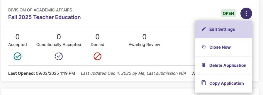 An application summary showing the division name, application title, application status indicators for accepted, conditionally accepted, denied, and awaiting review, along with details about when the application was last opened and last updated, and a menu with options to edit settings, close the application, delete the application, or copy the application.
