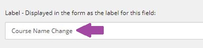 The Course Procedures page showing the label field, with an arrow pointing to the text entry labeled 'Course Name Change.'