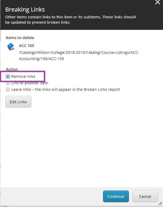 The Breaking Links window showing an item scheduled for deletion and action options, with the 'Remove links' option selected and Continue and Cancel buttons at the bottom.