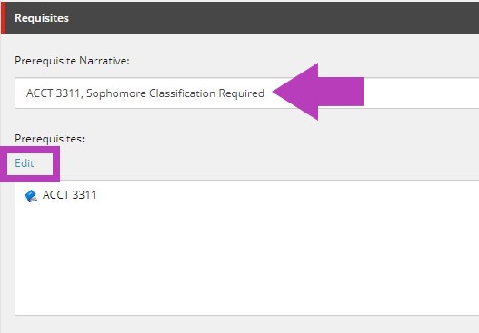 A Requisites section showing a highlighted Prerequisite Narrative field containing the text ‘ACCT 3311, Sophomore Classification Required,’ along with a Prerequisites list displaying an item labeled ACCT 3311 and a highlighted Edit button.