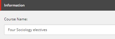 An Information section showing a Course Name field containing the text ‘Four Sociology electives.