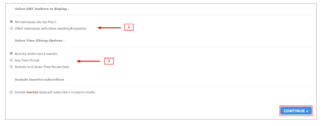 A filter selection page showing options labeled (2) for selecting all individuals or only individuals with items awaiting evaluation, and options labeled (3) for selecting activity within the last six months, any time period, or a given time period only, with a Continue button highlighted.