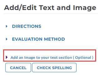 The Add/Edit Text and Image section showing expandable panels for Directions and Evaluation Method. Add an Image to your text section (Optional) panel is highlighted. Cancel and Check Spelling buttons appear below.