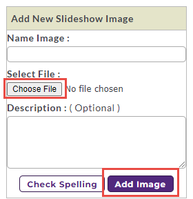 The Add New Slideshow Image section showing fields for Name Image, file selection, and optional Description. Choose File button appears under Select File. Add Image button is highlighted, with Check Spelling button beside it.
