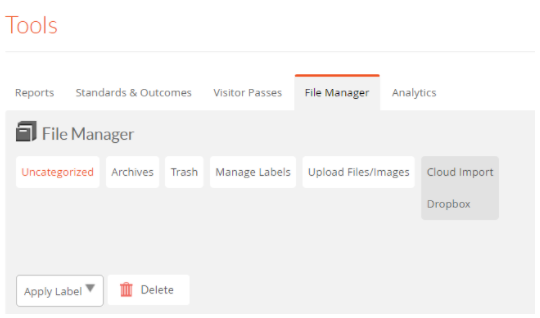 A File Manager page under Tools showing tabs for Uncategorized, Archives, Trash, Manage Labels, Upload Files/Images, Cloud Import, and Dropbox, with options below to apply a label or delete selected items.