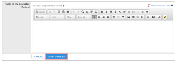 A notes section showing an optional text editor for entering notes to the evaluator, with formatting tools and a character limit indicator, along with a highlighted Apply Changes button and an option to cancel.