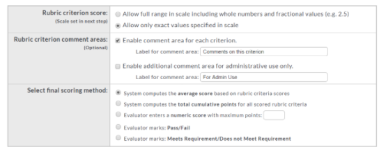 A rubric settings section showing options for selecting the rubric criterion score range, enabling comment areas for each criterion or for administrative use, and choosing the final scoring method, including average score, total cumulative points, numeric score entry, Pass/Fail, or Meets Requirement/Does Not Meet Requirement.