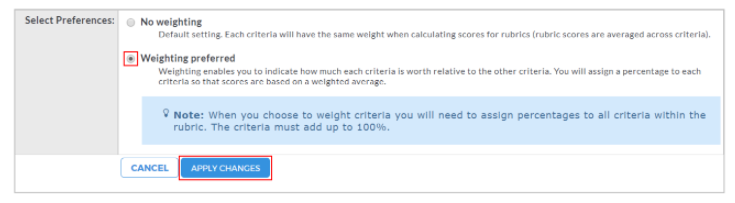 A weighting preferences section showing options for no weighting or weighting preferred, with the weighting preferred option highlighted. The section includes a note explaining that criteria percentages must total 100 percent, along with a highlighted Apply Changes button and a cancel option.