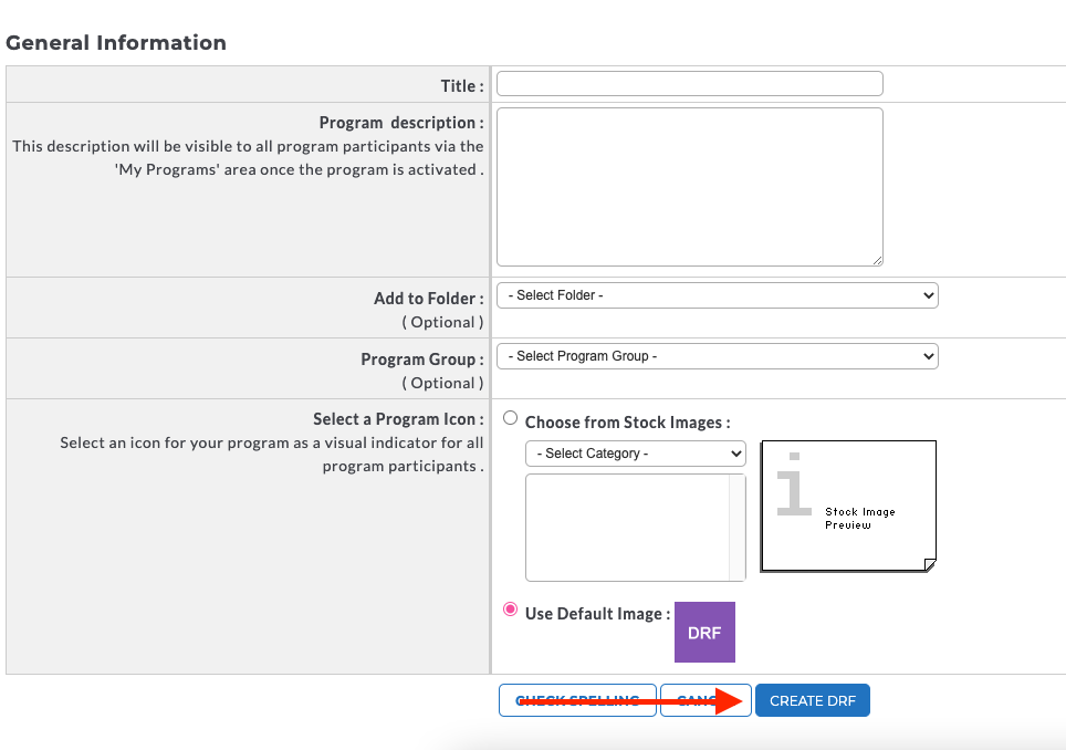 The Create DRF page showing input fields for setting up a program. An arrow points to the Create DRF button.