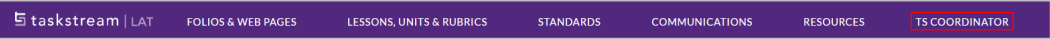A Taskstream navigation page showing a top menu bar with options including Folios & Web Pages, Lessons, Units & Rubrics, Standards, Communications, and Resources, with the TS Coordinator link highlighted.