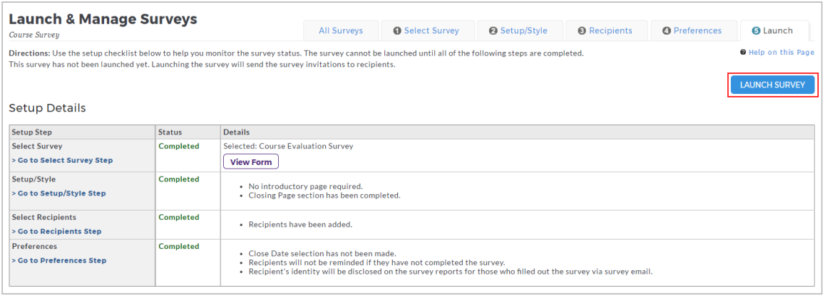 A Launch & Manage Surveys page showing the setup checklist with steps for selecting the survey, setup/style, selecting recipients, and preferences, all marked as completed, and a Launch Survey button highlighted.