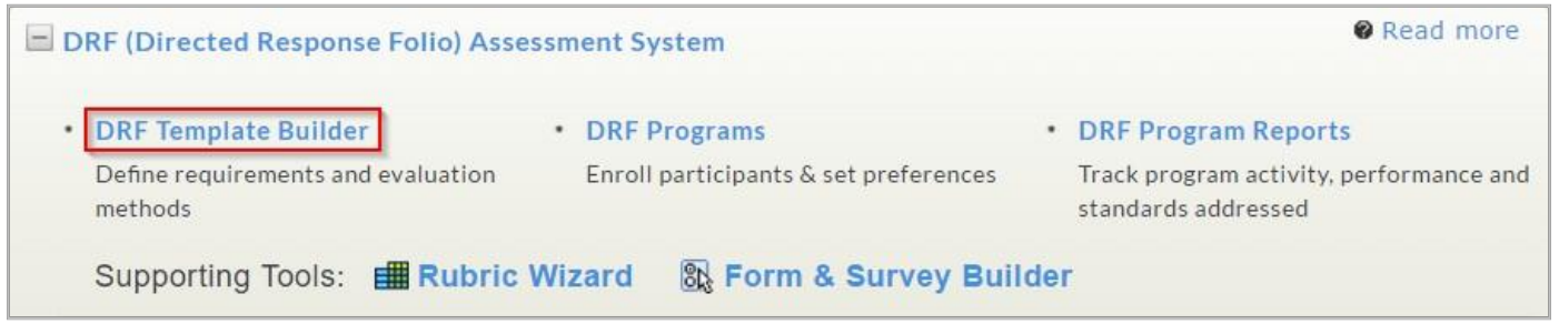 A DRF Assessment System page showing options for DRF Template Builder, DRF Programs, and DRF Program Reports, with the DRF Template Builder option highlighted. Supporting tools listed include Rubric Wizard and Form & Survey Builder.