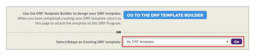 The DRF Template page showing options to either go to the DRF Template Builder or select an existing DRF template from a dropdown menu.