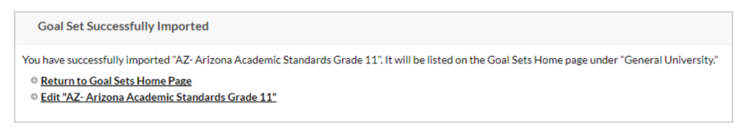 The confirmation message stating the goal set was successfully imported, with links to return to the Goal Sets Home Page or edit the imported goal set.