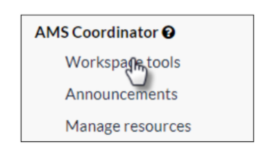 The AMS Coordinator menu showing workspace tools, announcements, and manage resources options with workspace tools highlighted.