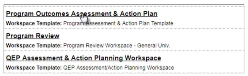 The workspace templates list showing available options for program outcomes assessment, program review, and QEP assessment and action planning.