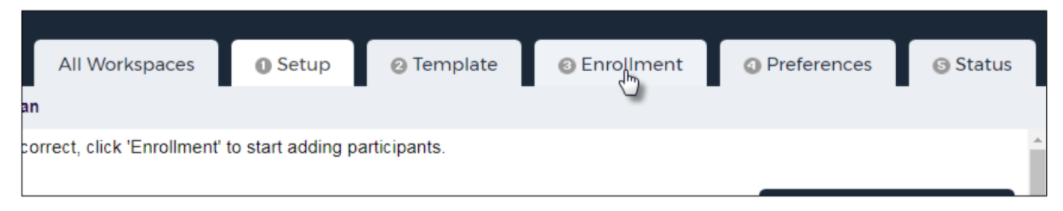 The workspace management interface showing a horizontal progress bar with Setup, Template, Enrollment, Preferences, and Status steps, with the Enrollment step highlighted.