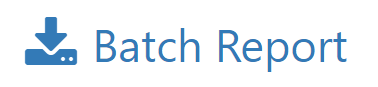 Graphic of Batch Report Button