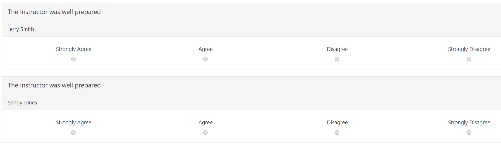 The question asking 'The Instructor was well prepared' showing separate response sections for each instructor, with one section listing Jerry Smith and another listing Sandy Jones, each displaying response options for Strongly Agree, Agree, Disagree, and Strongly Disagree.