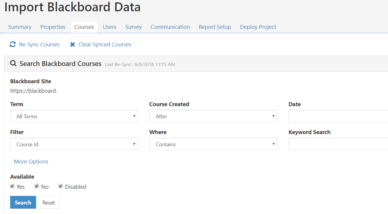 The Import Blackboard Data page showing the Search Blackboard Courses section with the last sync timestamp. The page displaying fields for Blackboard Site, Term, Course Created, Date, Filter, Where, and Keyword Search, along with More Options and availability checkboxes for Yes, No, and Disabled. The section showing Search and Reset buttons at the bottom.