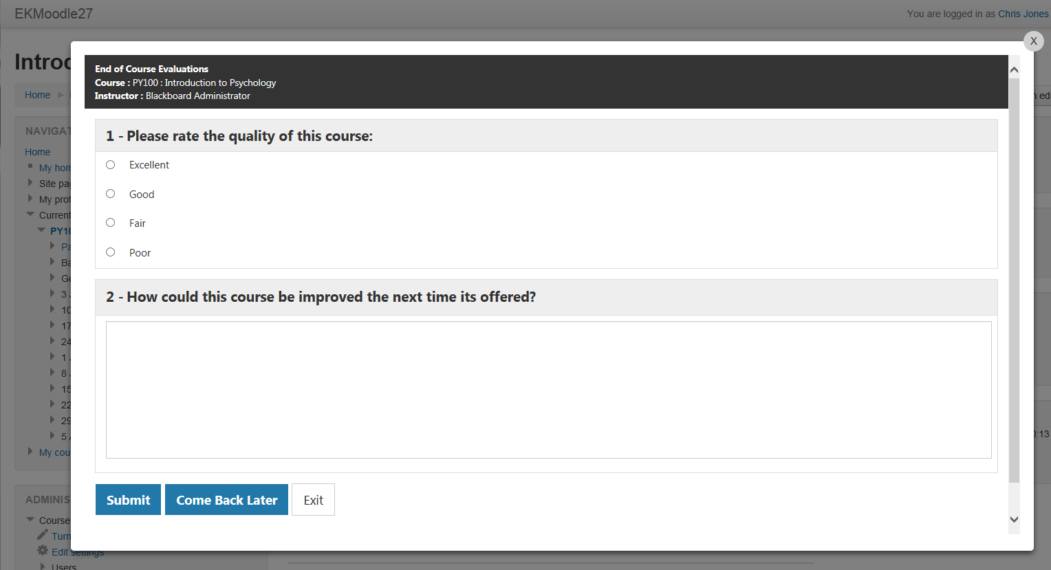 An end‑of‑course evaluation page under the Introduction to Psychology course, showing a survey form with a question asking for a rating of the course quality using radio button options and a second question with a text box for suggestions, along with Submit, Come Back Later, and Exit buttons.