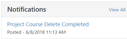 The Notifications section showing a single notification titled Project Course Delete Completed, with the posted timestamp displayed below and a View All link on the right.