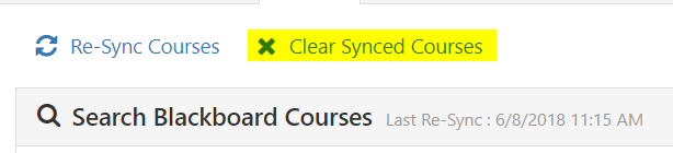 The Blackboard Courses page showing the Clear Synced Courses button highlighted next to the Re‑Sync Courses button above the Search Blackboard Courses.