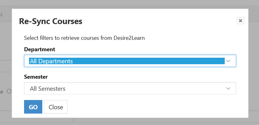 The Re-Sync Courses dialog showing department and semester filter options with Go and Close buttons.