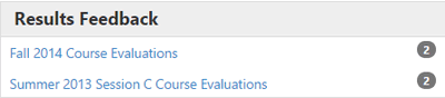The Results Feedback section showing Fall 2014 Course Evaluations and Summer 2013 Session C Course Evaluations, each with a feedback count displayed.