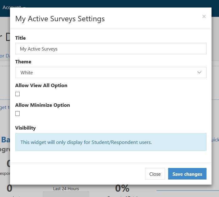 The My Active Surveys Settings window showing fields for Title and Theme, options to allow View All and Minimize, and a Visibility note stating the widget only displays for Student/Respondent users. Close and Save changes buttons appear at the bottom.