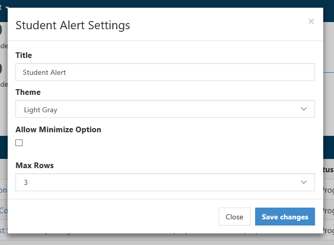 The Students Alert settings modal window with fields for Title, Theme selection set to light gray, an Allow Minimize Option checkbox, max rows set to 3, and Close and Save changes buttons.