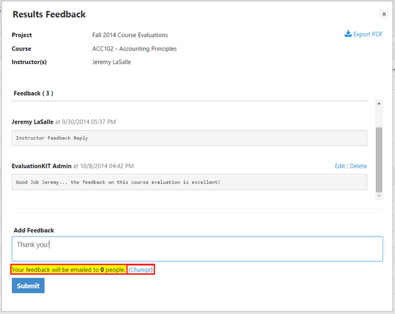 The Results Feedback page showing project details, course details, and instructor name at the top, followed by a Feedback section listing existing feedback entries with edit and delete links on one entry. The Add Feedback box showing typed text and a highlighted note stating your feedback will be emailed to 0 people, with a Change link next to it. A Submit button showing at the bottom.