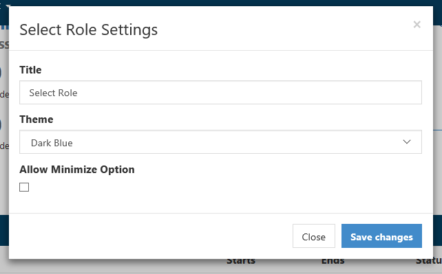 The Select Role settings modal window with fields for Title, Theme selection set to Dark Blue, an Allow Minimize Option checkbox, and Close and Save changes buttons.