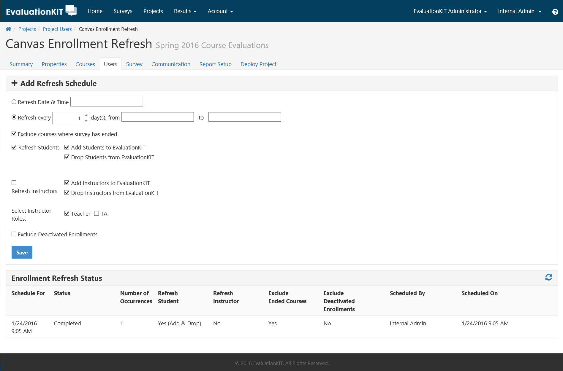 The Canvas Enrollment Refresh page showing an Add Refresh Schedule section with options to set a refresh date and time, set a recurring refresh interval, exclude courses where surveys have ended, refresh students and instructors with add and drop options, select instructor roles, and exclude deactivated enrollments, along with a Save button. The Enrollment Refresh Status table below showing one completed refresh entry.
