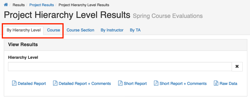 The Project Hierarchy Level Results section showing modules labeled By Hierarchy Level highlighted, Course, Course Section, By Instructor, and By TA, with By Hierarchy Level selected, and a View Results area with a field for Hierarchy Level and links for Detailed Report, Detailed Report + Comments, Short Report, Short Report + Comments, and Raw Data.