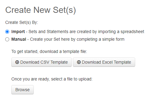 A Create New Set(s) section showing options to create sets by Import or Manual. The Import option is selected, with instructions to download a template file and buttons for Download CSV Template and Download Excel Template. A Browse button appears below for uploading a file.